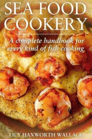 Cover of Sea Food Cookery