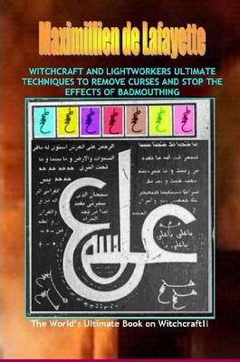 Book cover for Witchcraft & Lightworkers Ultimate Techniques to Remove Curses & Stop the Effects of Badmouthing