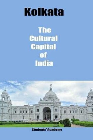 Cover of Kolkata-The Cultural Capital of India