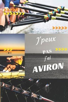 Book cover for J'peux pas j'ai Aviron