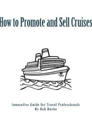 Cover of How to Promote and Sell Cruises