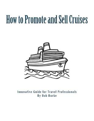 Book cover for How to Promote and Sell Cruises