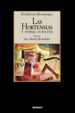 Cover of Las Hortensias Y Otros Cuentos