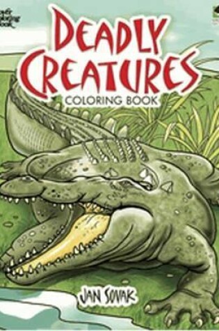 Cover of Deadly Creatures Coloring Book