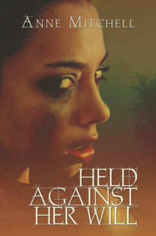 Cover of Held Against Her Will