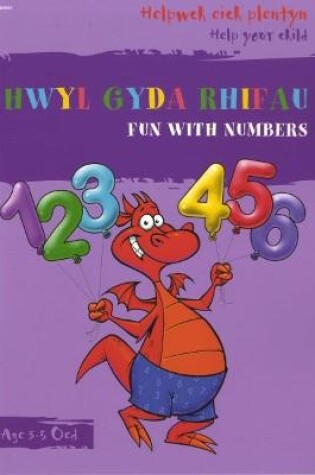 Cover of Helpwch eich Plentyn/Help Your Child: Hwyl gyda Rhifau/Fun with Numbers