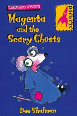 Cover of Magenta and the Scary Ghosts