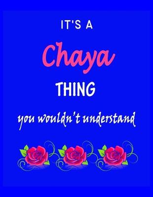 Book cover for It's A Chaya Thing You Wouldn't Understand