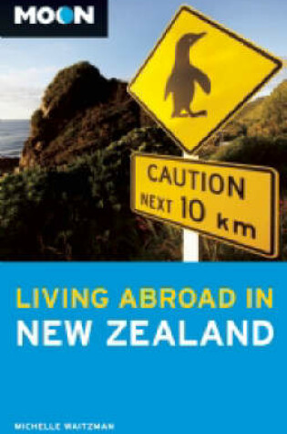 Cover of Moon Living Abroad in New Zealand