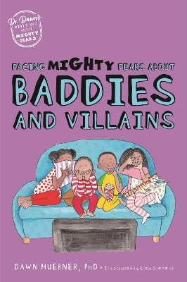 Cover of Facing Mighty Fears About Baddies and Villains