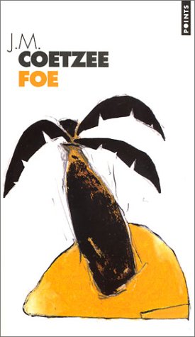 Foe by J.M. Coetzee