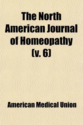 Book cover for The North American Journal of Homeopathy (Volume 6)