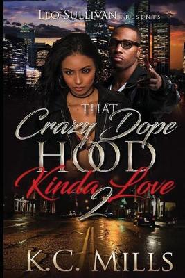 Book cover for That Crazy Dope Hood Kinda Love 2