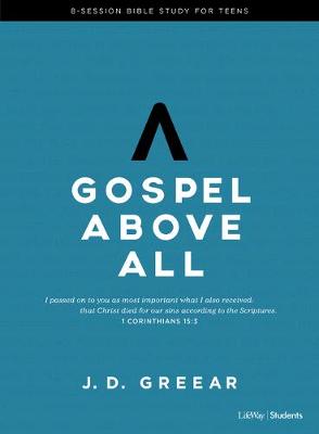 Book cover for Gospel Above All - Teen Bible Study Leader Kit