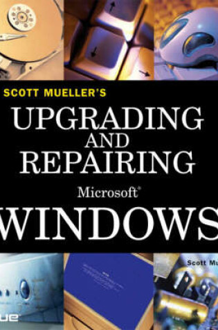 Cover of Upgrading and Repairing Microsoft Windows