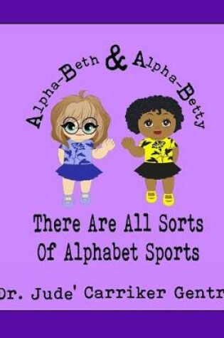 Cover of There Are All Sorts of Alphabet Sports