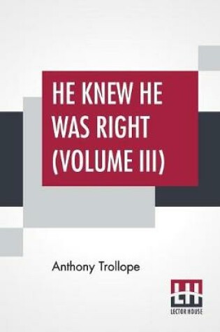 Cover of He Knew He Was Right (Volume III)