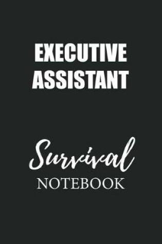 Cover of Executive Assistant Survival Notebook