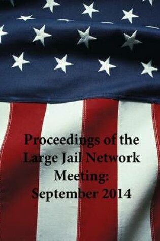 Cover of Proceedings of the Large Jail Network Meeting