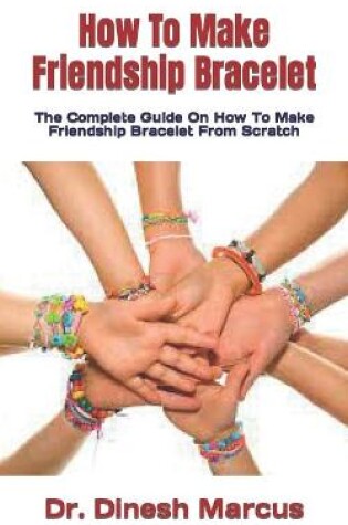 Cover of How To Make Friendship Bracelet