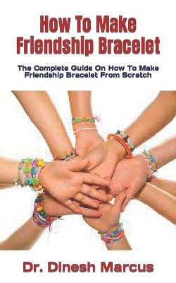 Book cover for How To Make Friendship Bracelet