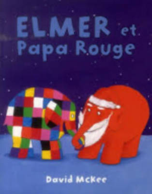 Book cover for Elmer et Papa Rouge
