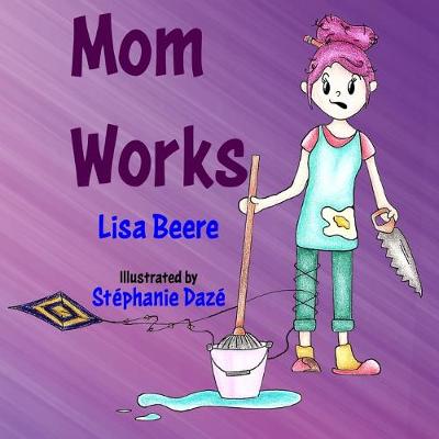 Book cover for Mom Works