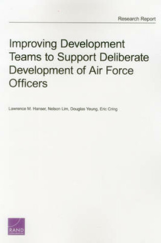 Cover of Improving Development Teams to Support Deliberate Development of Air Force Officers