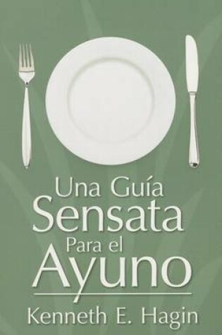 Cover of Una Guia Sensata Para el Ayuno
