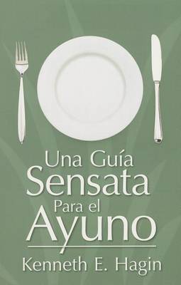 Book cover for Una Guia Sensata Para el Ayuno
