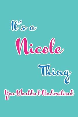 Book cover for It's a Nicole Thing You Wouldn't Understand