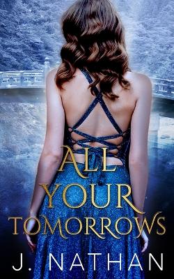 Book cover for All Your Tomorrows