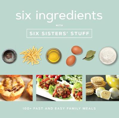 Book cover for Six Ingredients with Six Sisters' Stuff