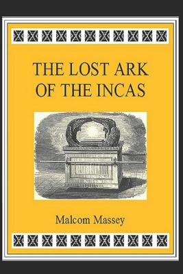 Book cover for The Lost Ark of the Incas