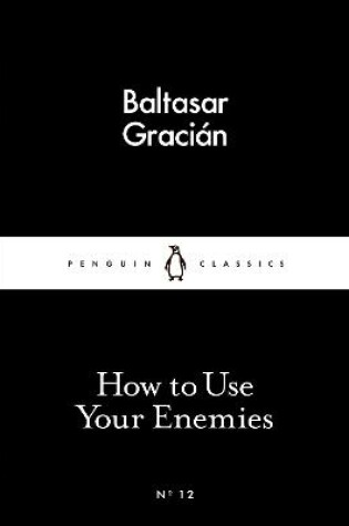 Cover of How to Use Your Enemies