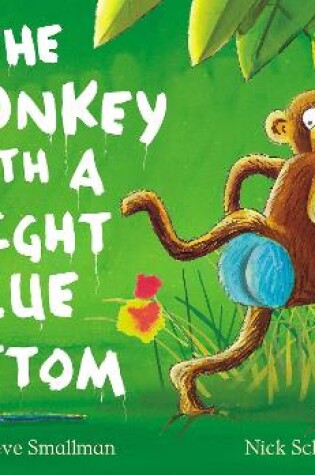 Cover of The Monkey with a Bright Blue Bottom