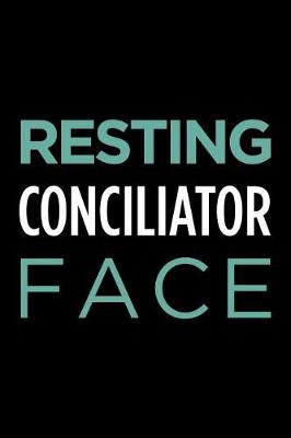 Book cover for Resting Conciliator Face