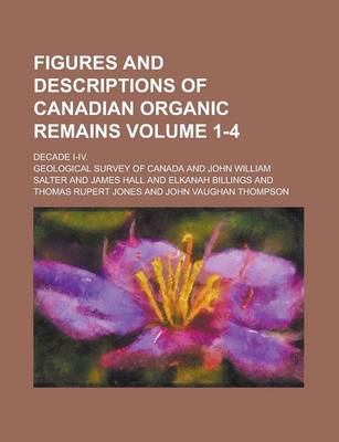 Book cover for Figures and Descriptions of Canadian Organic Remains (V.3 (1858))