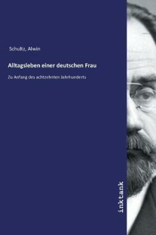 Cover of Alltagsleben einer deutschen Frau