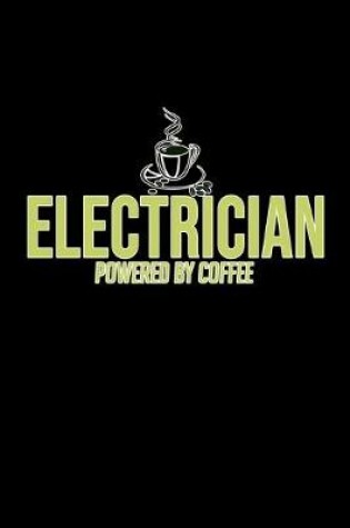 Cover of Electrician powered by coffee