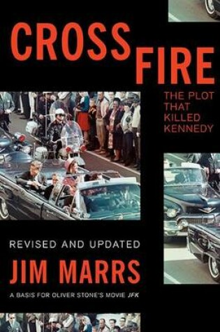 Cover of Crossfire: The Plot That Killed Kennedy