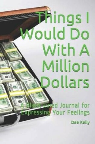 Cover of Things I Would Do with a Million Dollars
