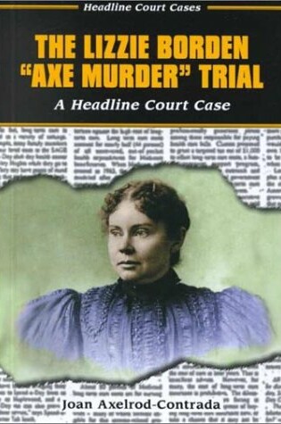 Cover of The Lizzie Borden Axe Murder Trial