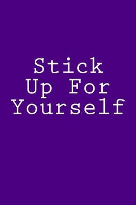 Book cover for Stick Up For Yourself