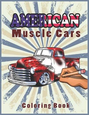 Cover of American Muscle Cars Coloring Book