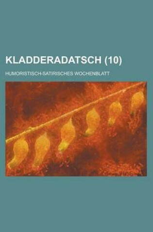 Cover of Kladderadatsch; Humoristisch-Satirisches Wochenblatt (10 )