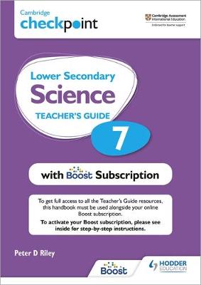 Book cover for Cambridge Checkpoint Lower Secondary Science Teacher's Guide 7 with Boost Subscription