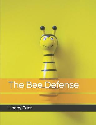 Book cover for The Bee Defense