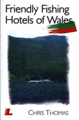 Book cover for Friendly Fishing Hotels of Wales