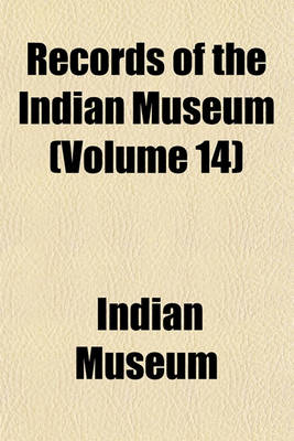 Book cover for Records of the Indian Museum (Volume 14)